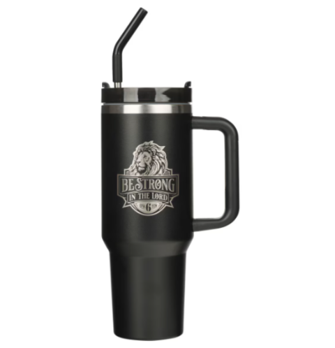 Be Strong in the Lord Black 40 Oz Tumbler with Reusable Straw - Ephesians 6:10