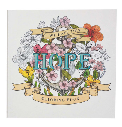 We Have This Hope Inspirational Coloring Book for Adults