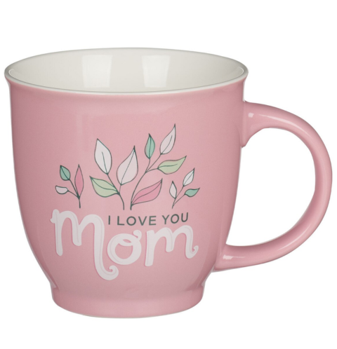 I Love You Mom Pink Leaves Ceramic Coffee Mug - Isaiah 62:4