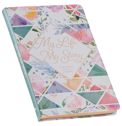 My Life, My Story, Mother's Legacy Journal