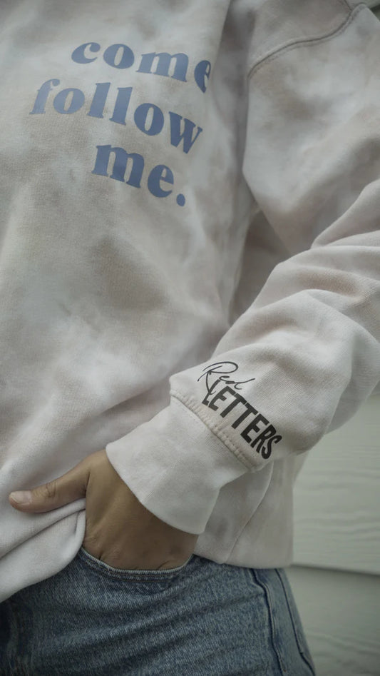 Come Follow Me Sweatshirt