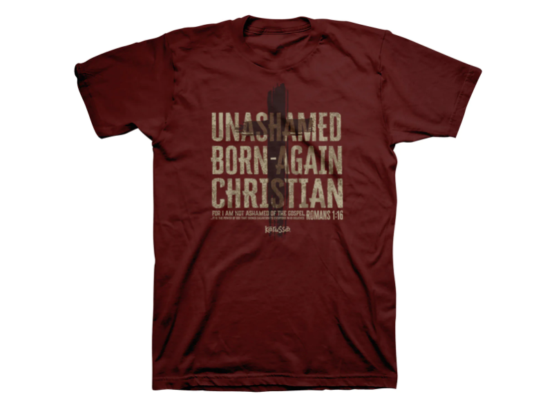 Kerusso Christian T-Shirt Born Again And Unashamed