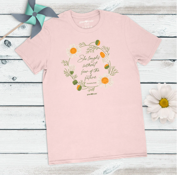 She Laughs Without Fear grace & truth Womens T-Shirt