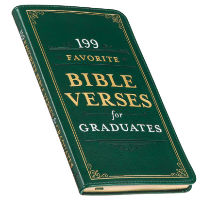 199 Favorite Bible Verses for Graduates Green Faux Leather Gift Book