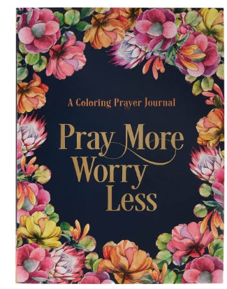 Pray More Worry Less Coloring Prayer Journal