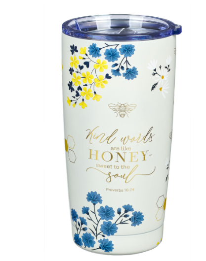 Kind Words are Like Honey Stainless Steel Travel Tumbler - Proverbs 16:24