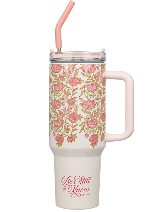 Be Still and Know Pink Spring Floral 40 Oz Tumbler with Reusable Straw - Psalm 46:10