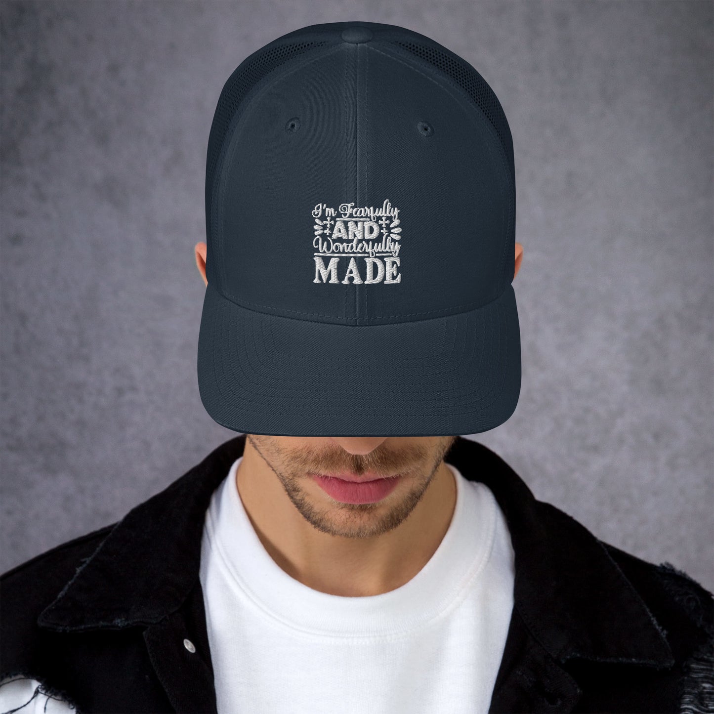 Trucker Cap -Fearfully and wonderfully made