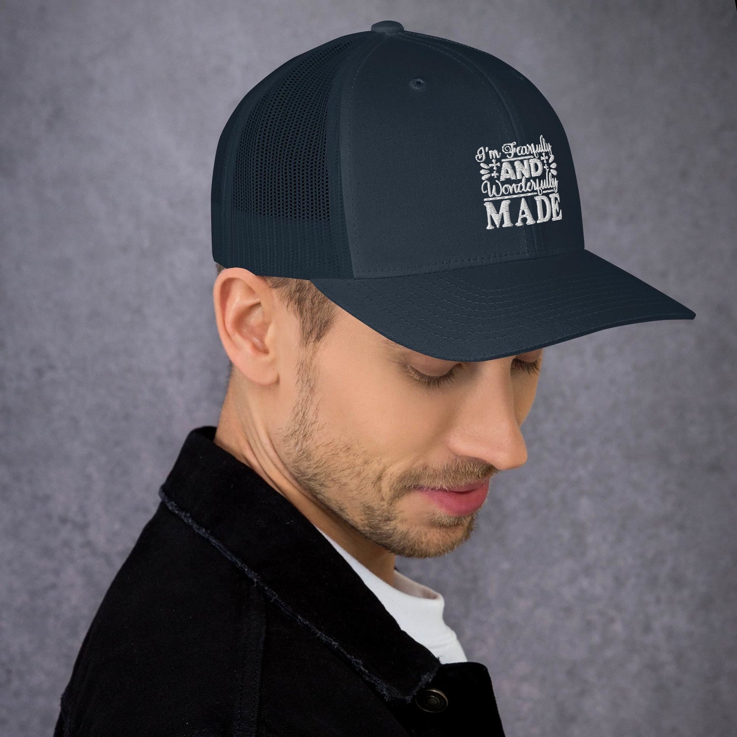 Trucker Cap -Fearfully and wonderfully made