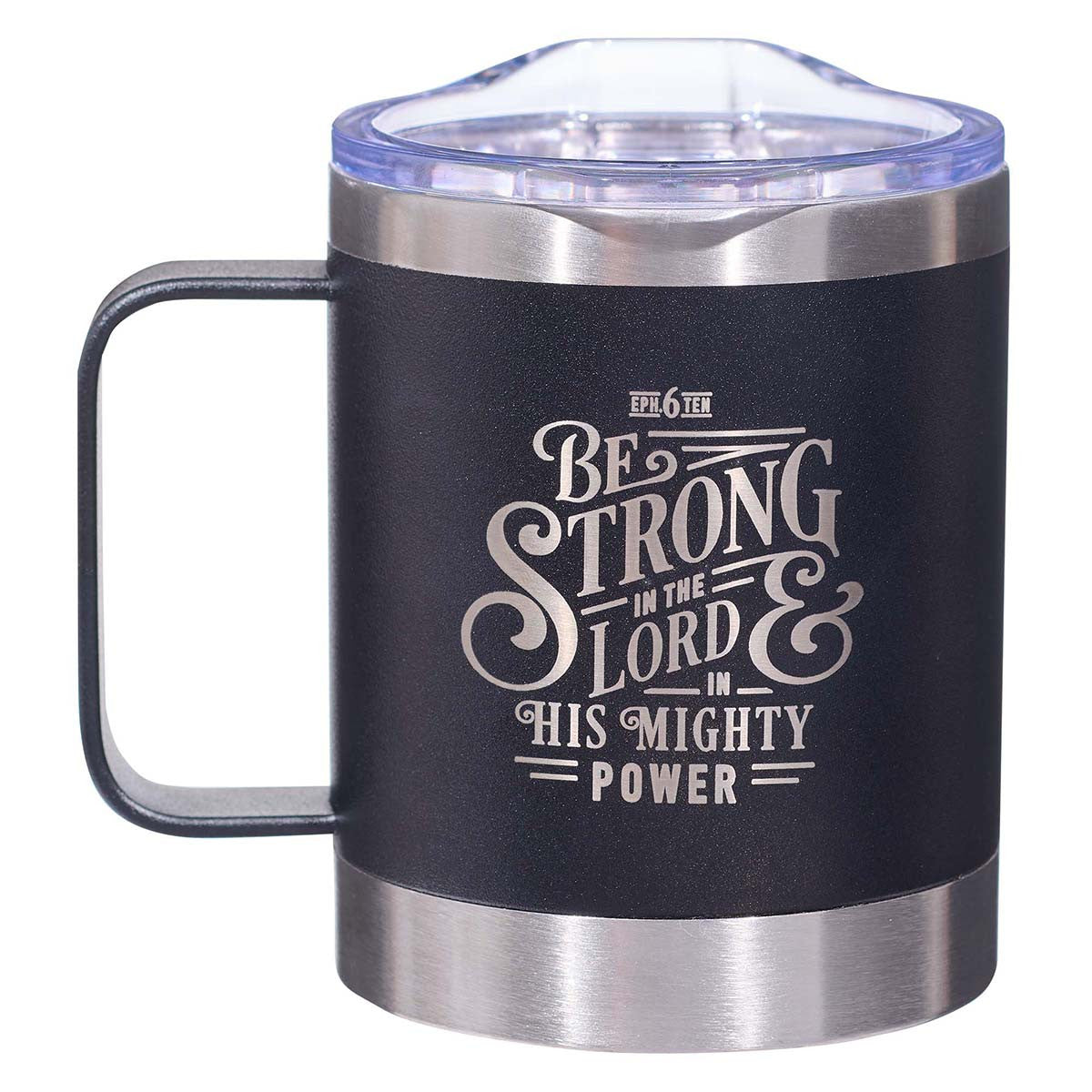 Be Strong in the LORD Camp Style Stainless Steel Mug